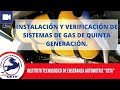 INSTALACIÓN Y VERIFICACIÓN DE SISTEMAS DE GAS DE 5TA GENERACIÓN