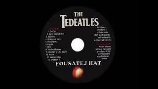 Fousatej Hat - The Tedeatles