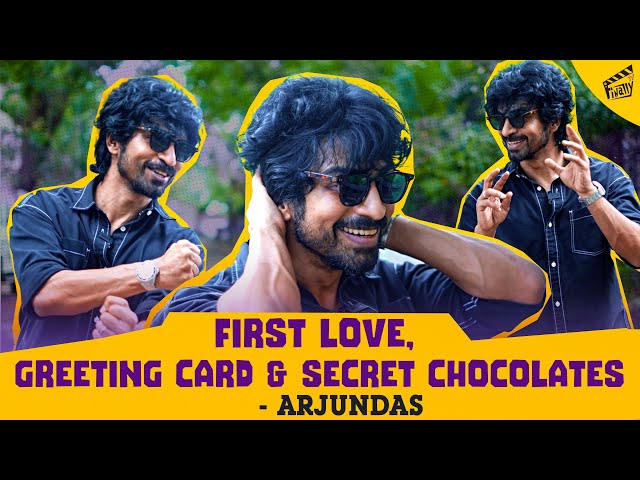 First Love ❤️, Greeting Card 🗃️ u0026 Secret Chocolates 🍫 | Arjun Das Fun Interview | Finally TV class=