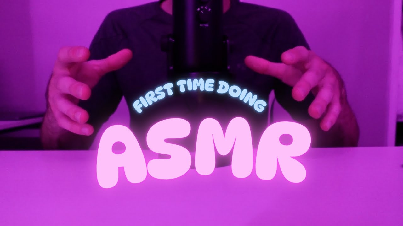 my first asmr video!