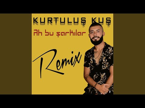 Ah bu şarkılar (REMİX) (REMİX)