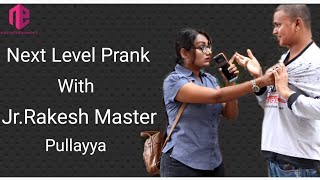 Next Level Prank with Jr.Rakesh Master || Pullayya || Ushakairan || Nissi Entertainments