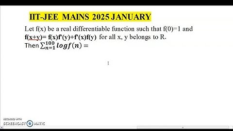 IIT-JEE MAINS 2025 JANUARY//Let f(x) be a real differentiable function such that f(0)=1 and