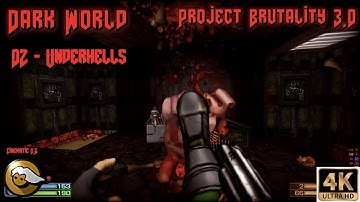 Project Brutality - Dark World - 02 - Underhells #Reshade