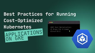 Best Practices for Running Cost Optimized Kubernetes Applications on GKE | Kubeify #kubernetes #gke