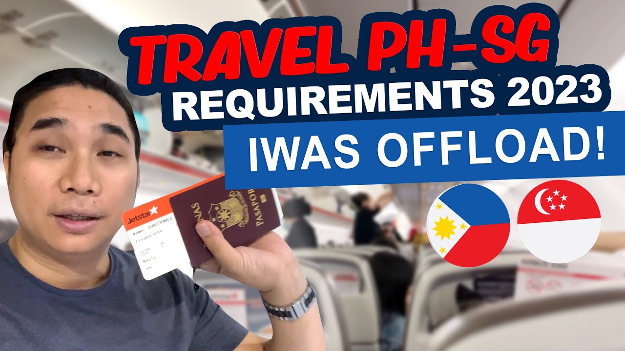 requirements for travel to singapore from philippines