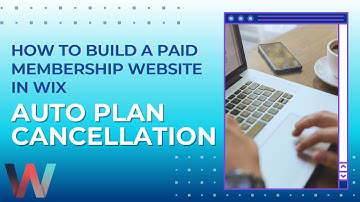 How To Build A Paid Membership Website in Wix | Canceling Paid Plans & Members UPDATE