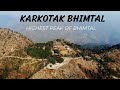 Climb to the highest peak of bhimtal  karkotak naag devta temple  complete travel guide