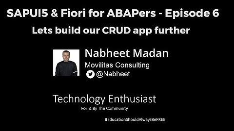 SAPUI5 & Fiori for ABAPers - Episode 6