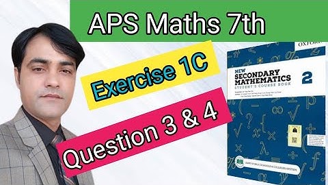 Exercise 1C Question NO 3 & 4  II APS Maths 7th II New Secondary Mathematics Book 2.