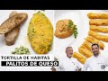 Tortilla de habitas  palitos de queso y patata  joseba y karlos arguiano