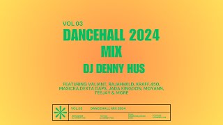 DANCEHALL 2024 mix by DJ Denny Hus