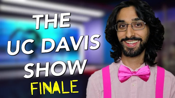 The UC Davis Show: The Final Episode