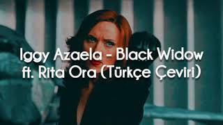 Iggy Azaela - Black Widow ft. Rita Ora (Türkçe Çeviri)