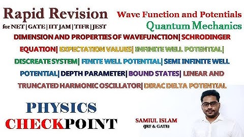 Rapid Revision: Wave function and Potentials in Quantum Mechanics| CSIR NET•GATE•IIT JAM•TIFR•JEST