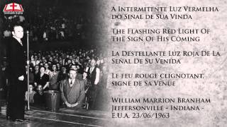 A Intermitente Luz Vermelha Do Sinal De Sua Vinda - William Marrion Branham