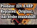 Predator 224 6.6HP Replacement Engine on Chipper with Broken Crankshaft