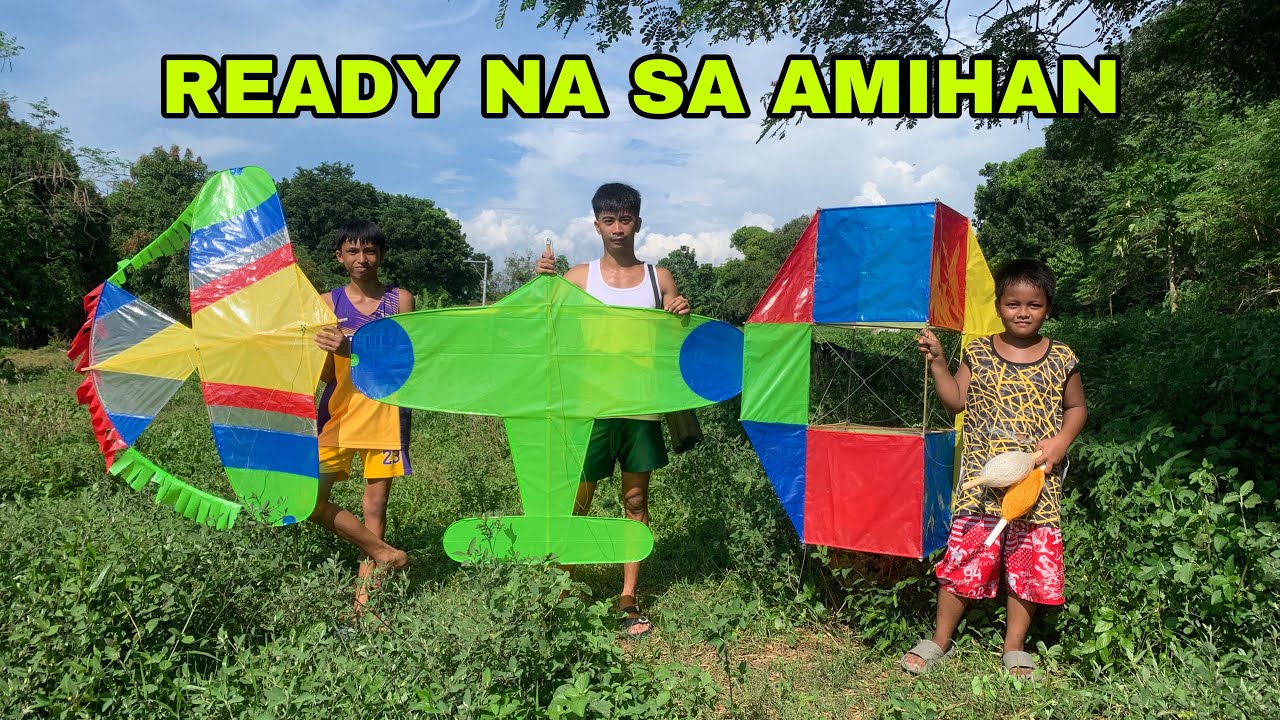 READY NA PARA SA AMIHAN O KITE SEASON, SARANGGOLA O GURYON