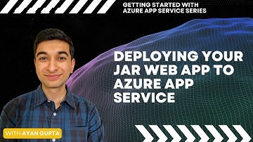Deploying your Jar Web App to Azure App Service || Part 4