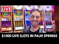 LIVE from Palm Springs Casino 🎰 $1,000 should do the trick ...