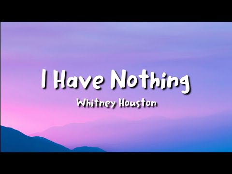 Whitney Houston - I Have Nothing