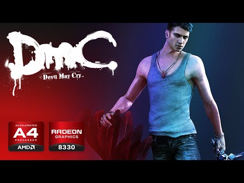 DmC: Devil May Cry on Low End PC | AMD A4-5000 with Radeon HD 8330