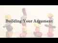 Building Your Argument