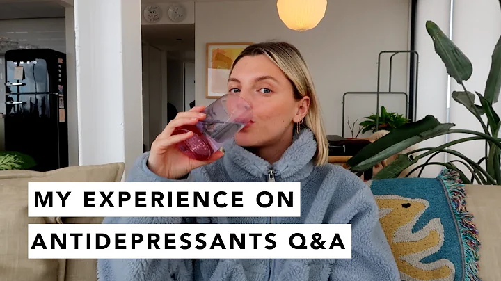 MY EXPERIENCE ON ANTIDEPRESSANTS Q&A | Este Lalonde