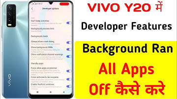 Vivo y20 Developer Extra Features || On Vivo y20 Developer Option Background Run Apps Off कैसे करे