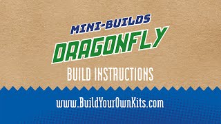 BYO Dragonfly Instructions | Build Your Own Kits