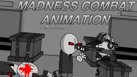 Madness Combat Test | Pivot Animator V5