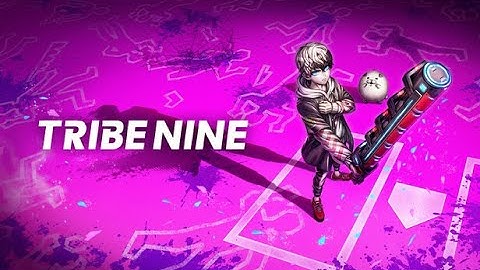 Tribe Nine gameplay Part 1