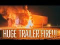 HUGE trailer fire! | A Day In The Life of an OTR Trucker