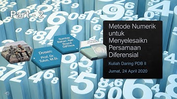 Metode Numerik untuk Menyelesaikn Persamaan Diferensial   (Part 2)