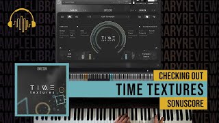 Checking Out: Time Textures by Sonuscore