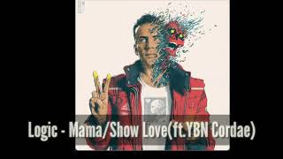 Logic - Mama/Show Love(ft.YBN Cordae)