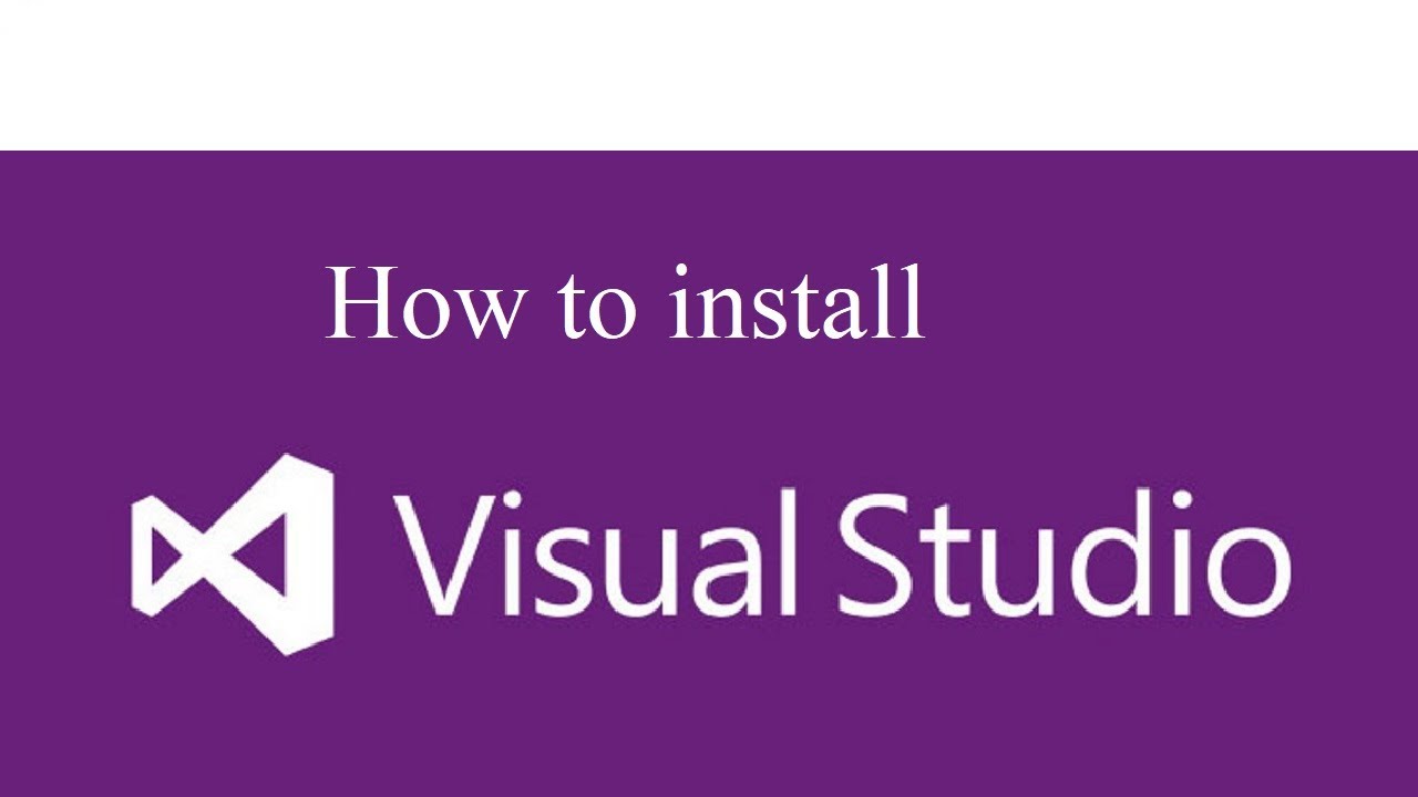 How to install visual studio 2017 on windows 10 64-bit - YouTube