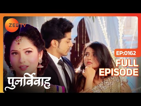 Punar Vivaah - Zindagi Milegi Dobara - Full Ep - 162 - Aarti, Yash, Shobha, Paridhi, Suraj - Zee TV