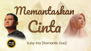 Suby-ina (Romantic Duo) - Memantaskan Cinta (Official Music Video)