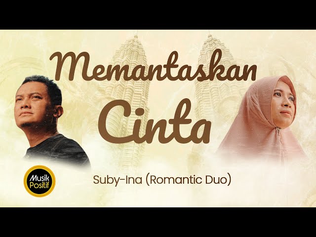 Suby-ina (Romantic Duo) - Memantaskan Cinta (Official Music Video) class=
