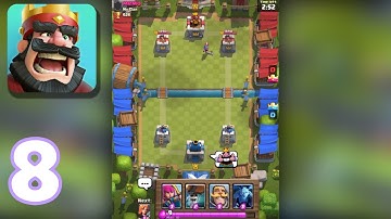 Clash Royale - Gameplay Walkthrough Part 8 (iOS, Android)
