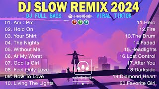 BEST VIRAL TIKTOK DJ SLOW REMIX PLAYLIST 2024 |  DJ TERBARU FULL BASS PALING ENAK CHILL | DJ HOLD ON