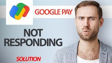 How To Fix Google Pay App Not Responding | Step By Step