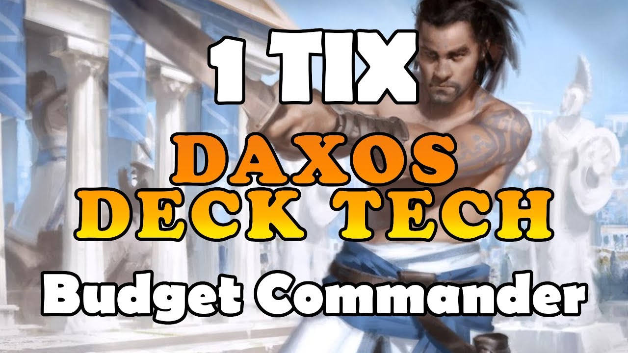 1 TIX Commander Challenge! Daxos of Meletis (Budget EDH Deck Tech) The Discard 1 TIX Commander Challenge! Daxos of Meletis (Budget EDH Deck Tech) The Discard