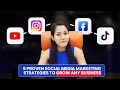 5 Proven Social Media Marketing Strategies to Grow ANY Business