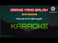 ORANG YANG SALAH - KARAOKE SKA REGGAE MAULANA ARDIANSYAH