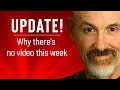 NO VIDEO THIS WEEK | Watch for exciting new features!