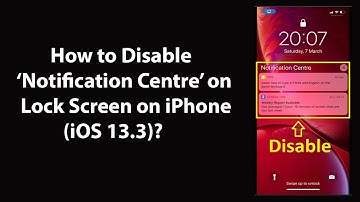 How to Disable Notification Centre on Lock Screen on iPhone (iOS 13.3)?