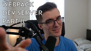 Intro to Webpack Dev Server - Part II