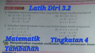 Latih diri 3.2 Sistem Persamaan Buku Teks Matematik Tambahan Tingkatan 4 / Persamaan linear serentak Latih diri 3.2 Sistem Persamaan Buku Teks Matematik Tambahan Tingkatan 4 / Persamaan linear serentak